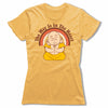 The-Way-Is-In-The-Heart-Bitty-Buda-Women-T-Shirt-Yellow