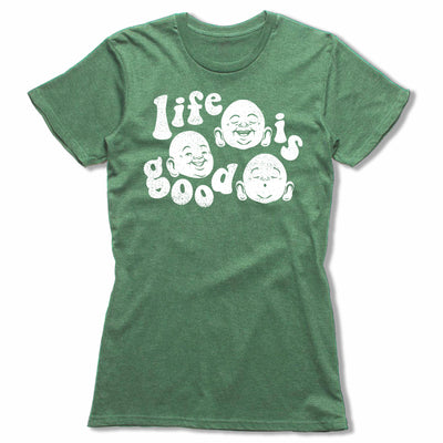 Life-Is-Good-Bitty-Buda-Women-T-Shirt-Green